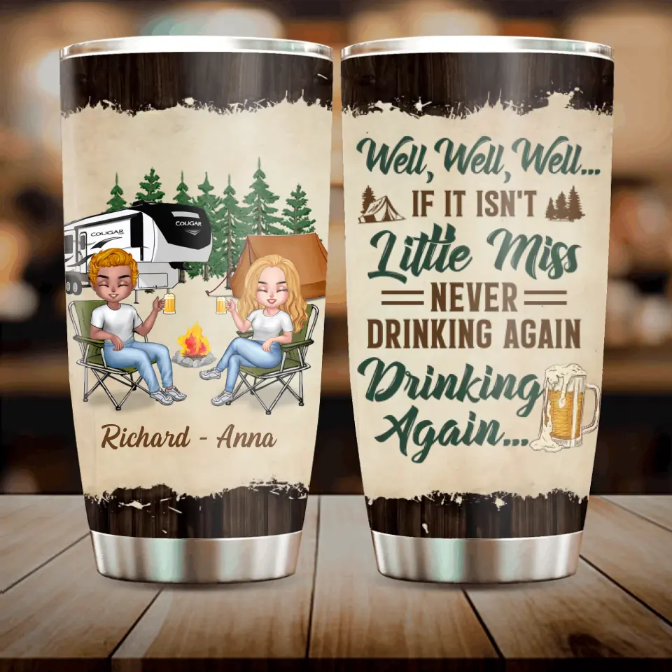 Personalized Camping Friends Tumbler - Best Gift For Camping Lovers/Friends - Up to 7 Friends - Never Drinking Again