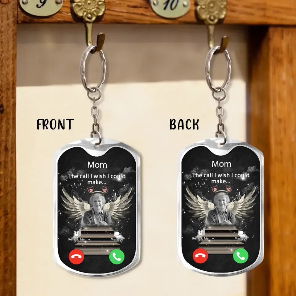 Personalized Memorial Aluminum Keychain -  Upload Photo - Memorial Gift For Family Member - The Call I Wish I Could Make