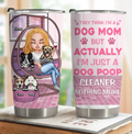 Personalized Dog Mom Tumbler - Up to 4 Dogs - Gift Idea For Dog Lover/Mother's Day - I'm Just A Dog Poop Cleaner