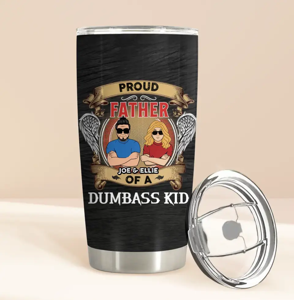 Personalized Dad/Mom And Daughter/Son Tumbler - Gift Idea For Father's Day/Mother's Day From Daughter/Son - Proud Father Of A Dumbass Kid
