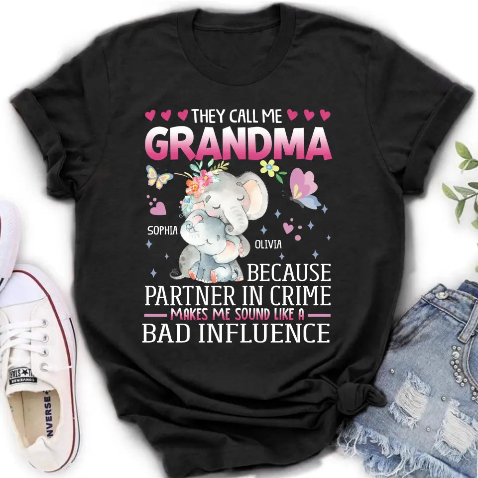 Personalized Grandma Shirt/ Hoodie - Best Gift Idea For Mother's Day/Grandma - They Call Me Grandma Because Partner In Crime Makes Me Sound Like A Bad Influence