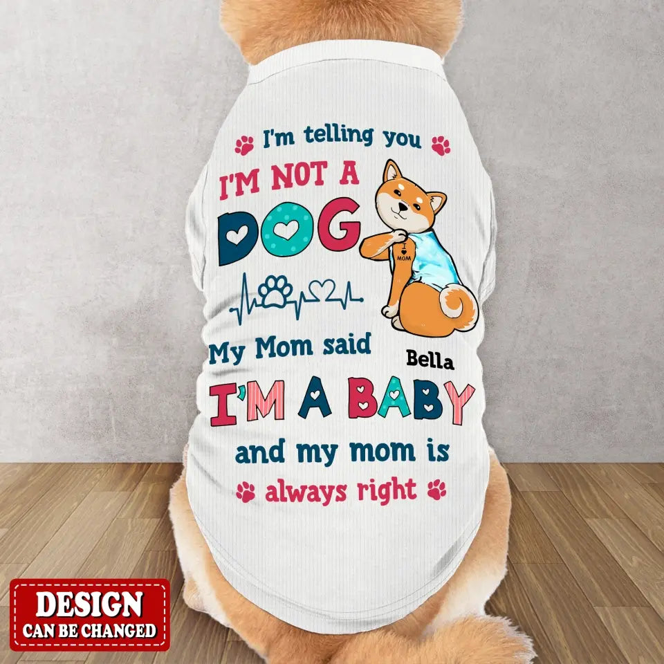 Personalized Dog AOP Big Dog's Tank Top - Gift Idea For Your Dog - I'm Telling You I'm Not A Dog I'm A Baby