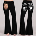Personalized Photo Women's Skinny Flare Pants - Funny Gift Idea for Girl Friends - Don't Touch He Will Murder You