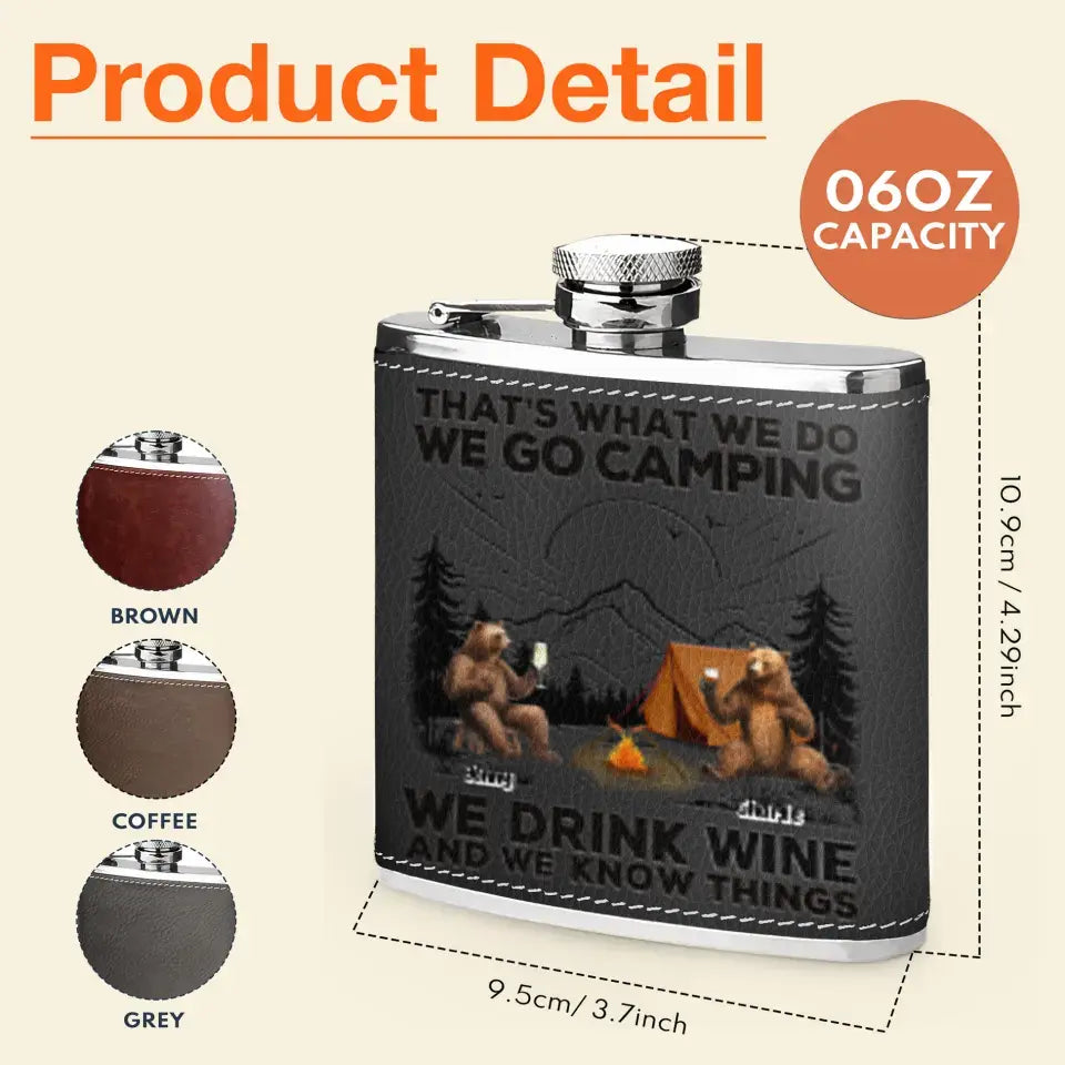 Personalized Camping Leather Flask - Up to 6 Bears - Father's Day Gift Idea for Camping Lovers - That's What We Do We Go Camping We Drink Wine And We Know Things
