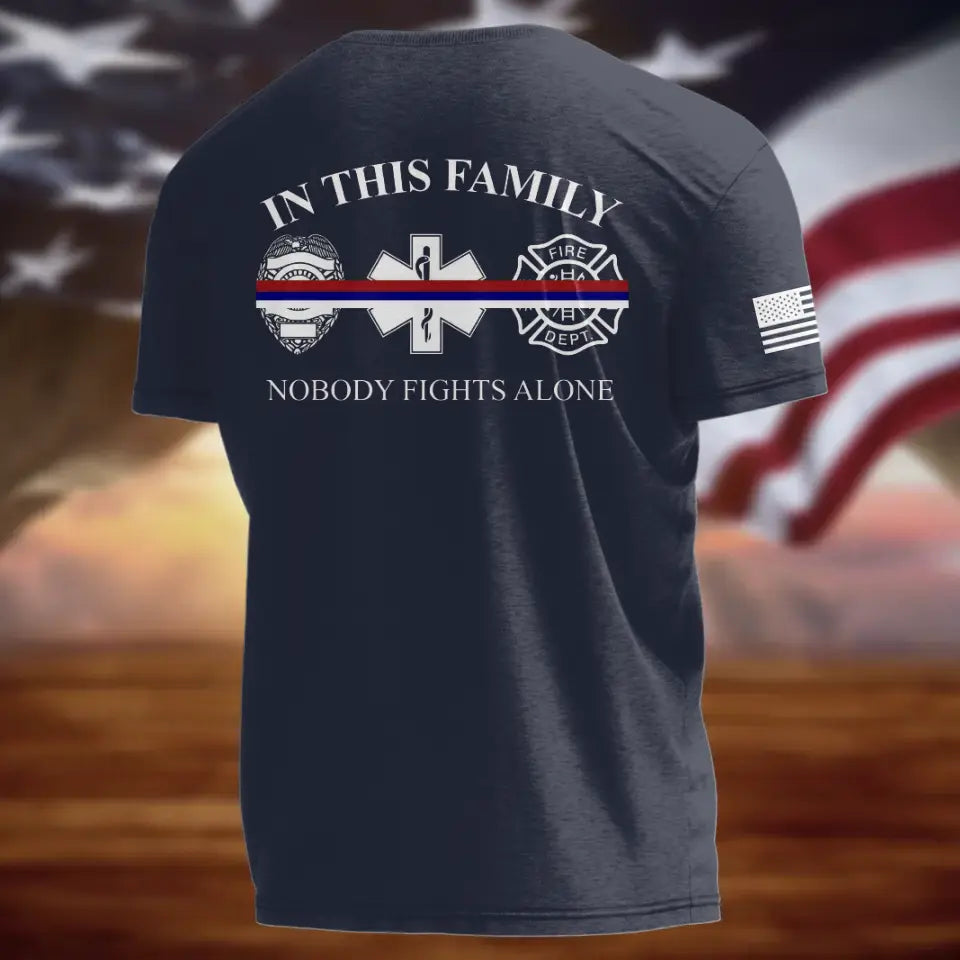 Personalized EMS/EMT/Paramedic/Firefighter/Police AOP T-shirt - Gift Idea For Paramedic/Firefighter/Police - In This Family Nobody Fights Alone