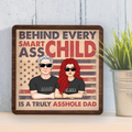 Personalized Dad 2 Layered Wooden Art - Father's Day Gift Idea - Behind Every Smartass Child Is A Truly Asshole Dad