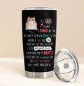 Personalized Cat Dad Tumbler - Up to 3 Cats - Father's Day Gift Idea for Cat Lovers - It's Great To Have A Dad Like You