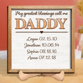 Personalized Grandpa Dad 2 Layered Wooden Art - Up to 9 Kids - Father's Day Gift Idea - My Greatest Blessings Call Me Daddy