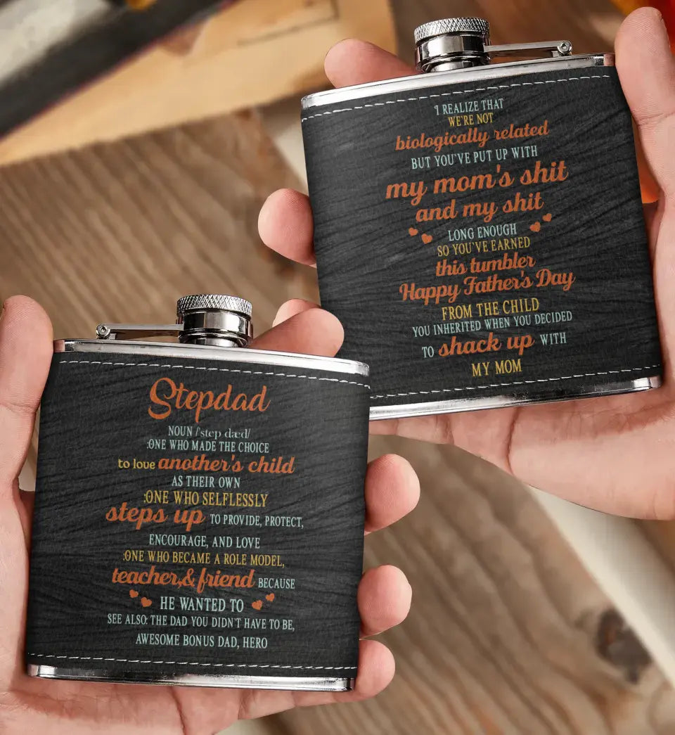 Personalized Stepdad Leather Flask - Father's Day Gift Idea for Stepdad/Bonus Dad - One Who Made The Choice To Love Another's Child As Their Own