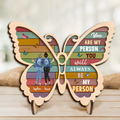 Personalized Friendship Butterfly Wooden Art - Gift Idea For Friends/Sisters/Besties - You Are My Person