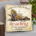 Personalized Reading Book Pillow Cover - Gift Idea For Book Lover - I Like To Stay In Bed Reading It's Too Peopley Outside