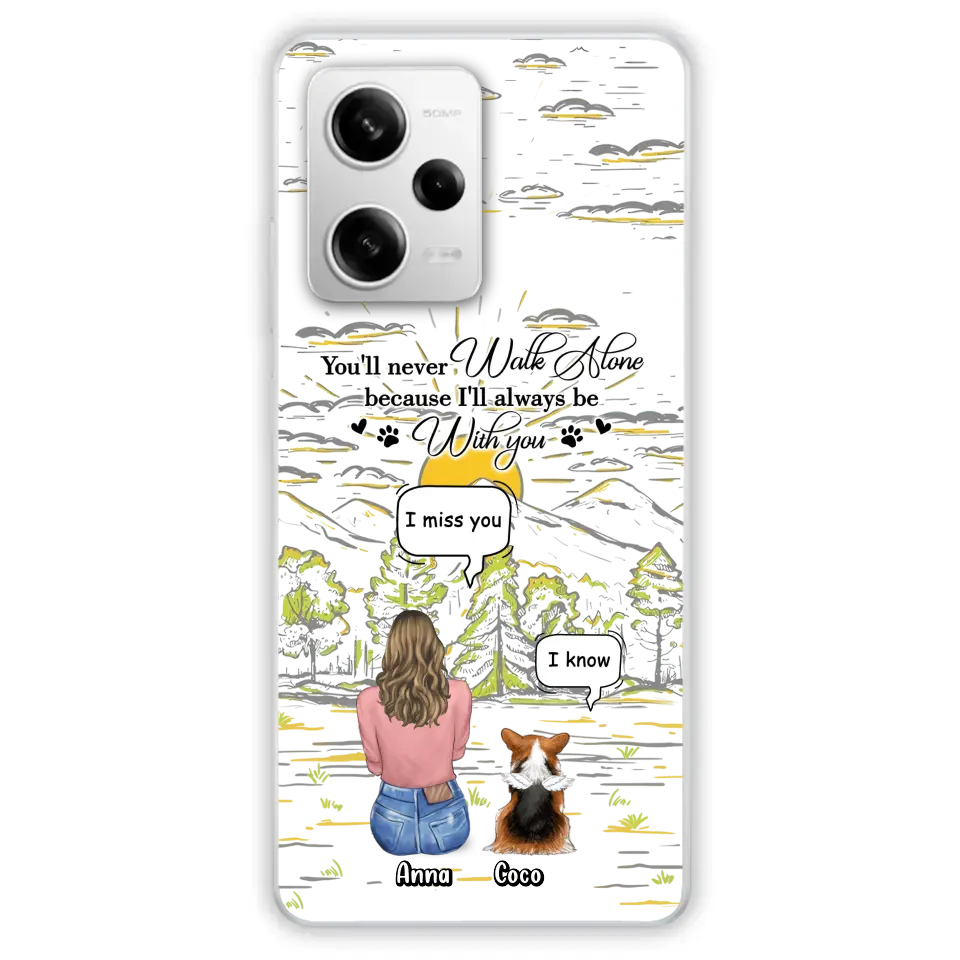 Custom Personalized Memorial Phone Cases For Xiaomi/ Oppo/ Huawei - Gift Idea For Pet Owner with up to 4 Pets - You'll Never Walk Alone Because I'll Always Be With You
