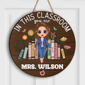 Personalized Teacher Wooden Sign - Teacher Gifts Idea - Classroom Door Hanger - In This Classroom You Are