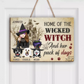 Personalized Witch Dog Wooden Sign - Home Of The Wicked Witch And Her Pack Of Dogs - Halloween Gift Idea For Family/Witch/Dog Lovers With Up to 3 Dogs