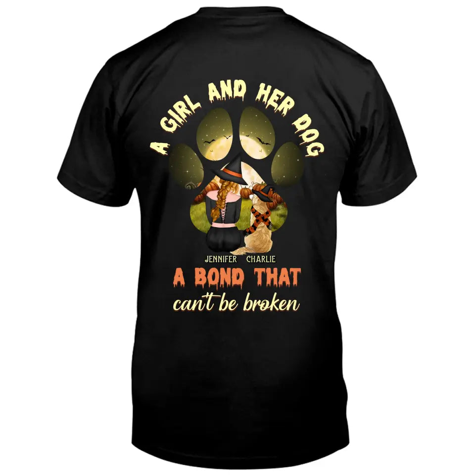 Personalized Witch Dog T-shirt/Hoodie - Woman With Up to 4 Dogs - Halloween Gift Idea For Dogs Lover - A Girl And Her Dog A Bond That Can't Be Broken
