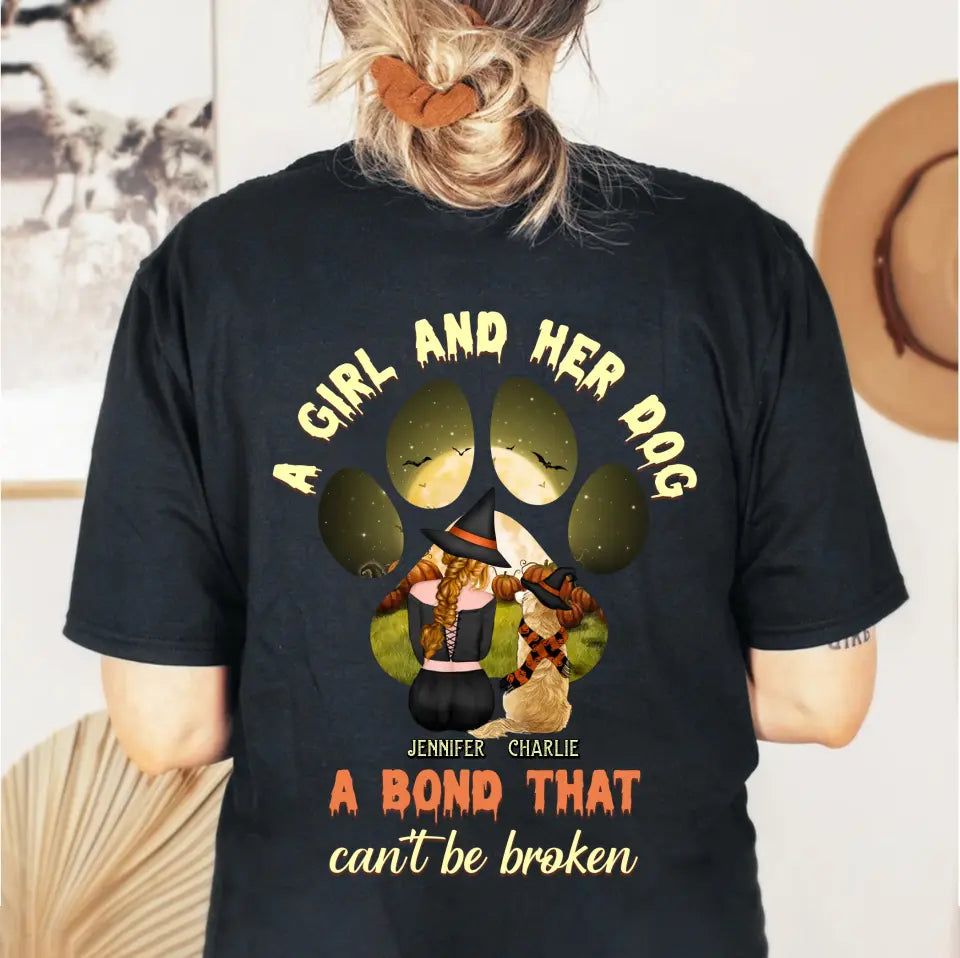 Personalized Witch Dog T-shirt/Hoodie - Woman With Up to 4 Dogs - Halloween Gift Idea For Dogs Lover - A Girl And Her Dog A Bond That Can't Be Broken