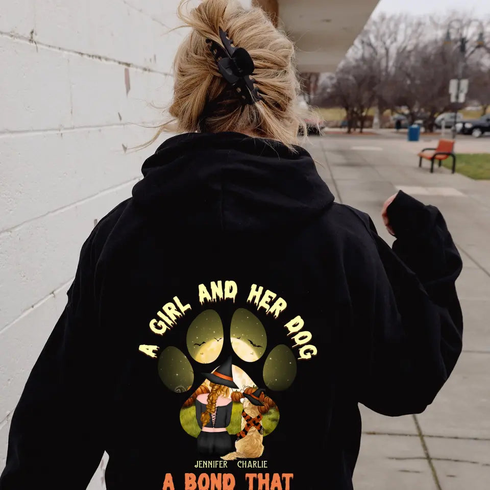 Personalized Witch Dog T-shirt/Hoodie - Woman With Up to 4 Dogs - Halloween Gift Idea For Dogs Lover - A Girl And Her Dog A Bond That Can't Be Broken