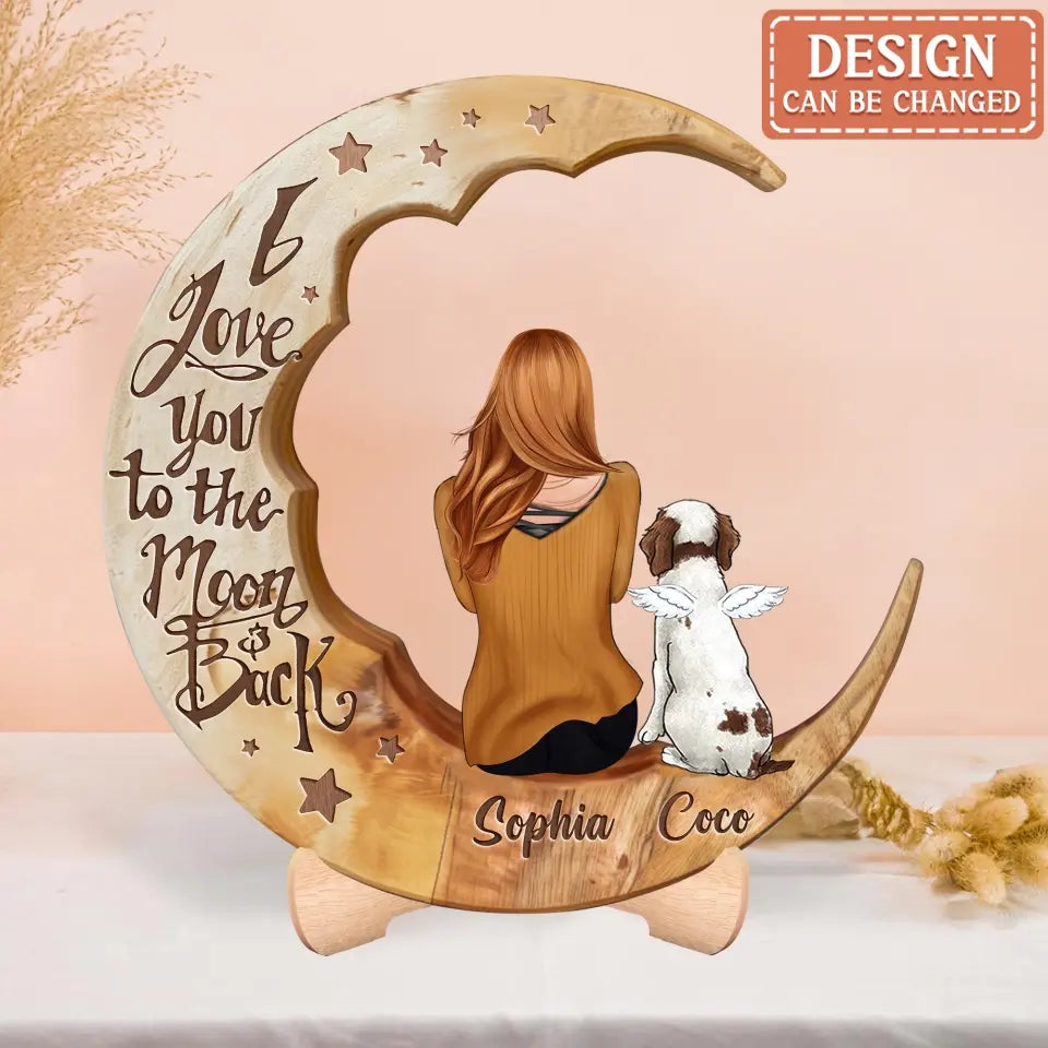Personalized Memorial Pet Moon Wooden Art - Memorial Gift Idea for Cat/Dog Lover - I Love You To The Moon And Back