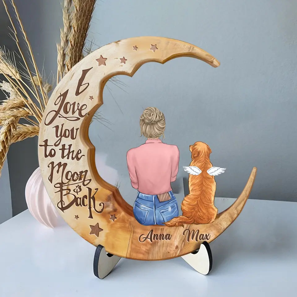 Personalized Memorial Pet Moon Wooden Art - Memorial Gift Idea for Cat/Dog Lover - I Love You To The Moon And Back