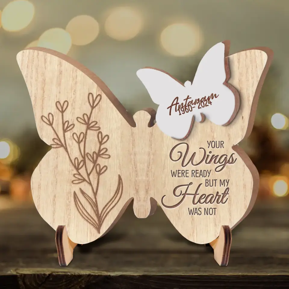 Personalized Memorial Butterfly 2 Layered Wooden Art - Memorial Gift Idea - Your Wings Were Ready But My Heart Was Not