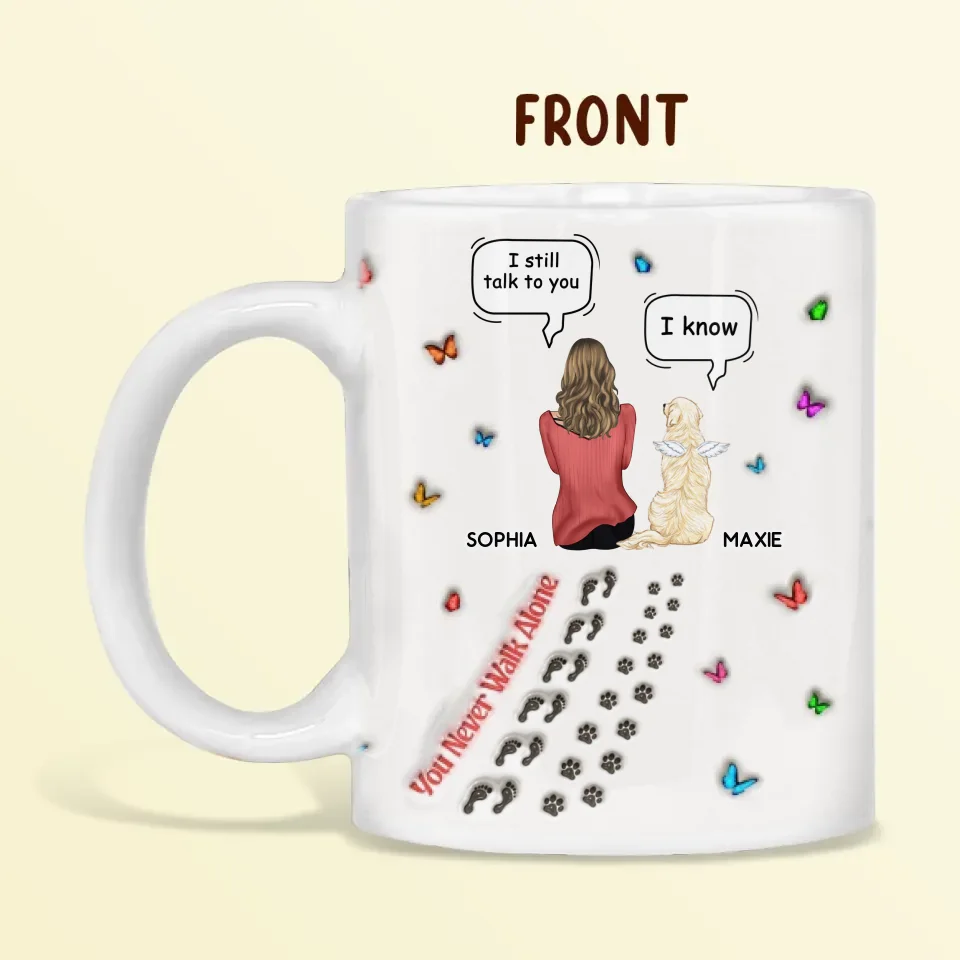 Personalized Dog Memorial Coffee Mug - Up to 3 Pets - Memorial Gift Idea For Dog/Cat Lover - You Never Walk Alone