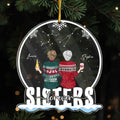 Personalized Sisters Acrylic Ornament - Christmas Gift Idea For Siblings/Friends - Sisters Forever