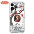 Personalized Memorial Photo Phone Case - Upload Photo - Memorial Gift Idea For Family Member - I'm Always With You - Case For iPhone/Samsung