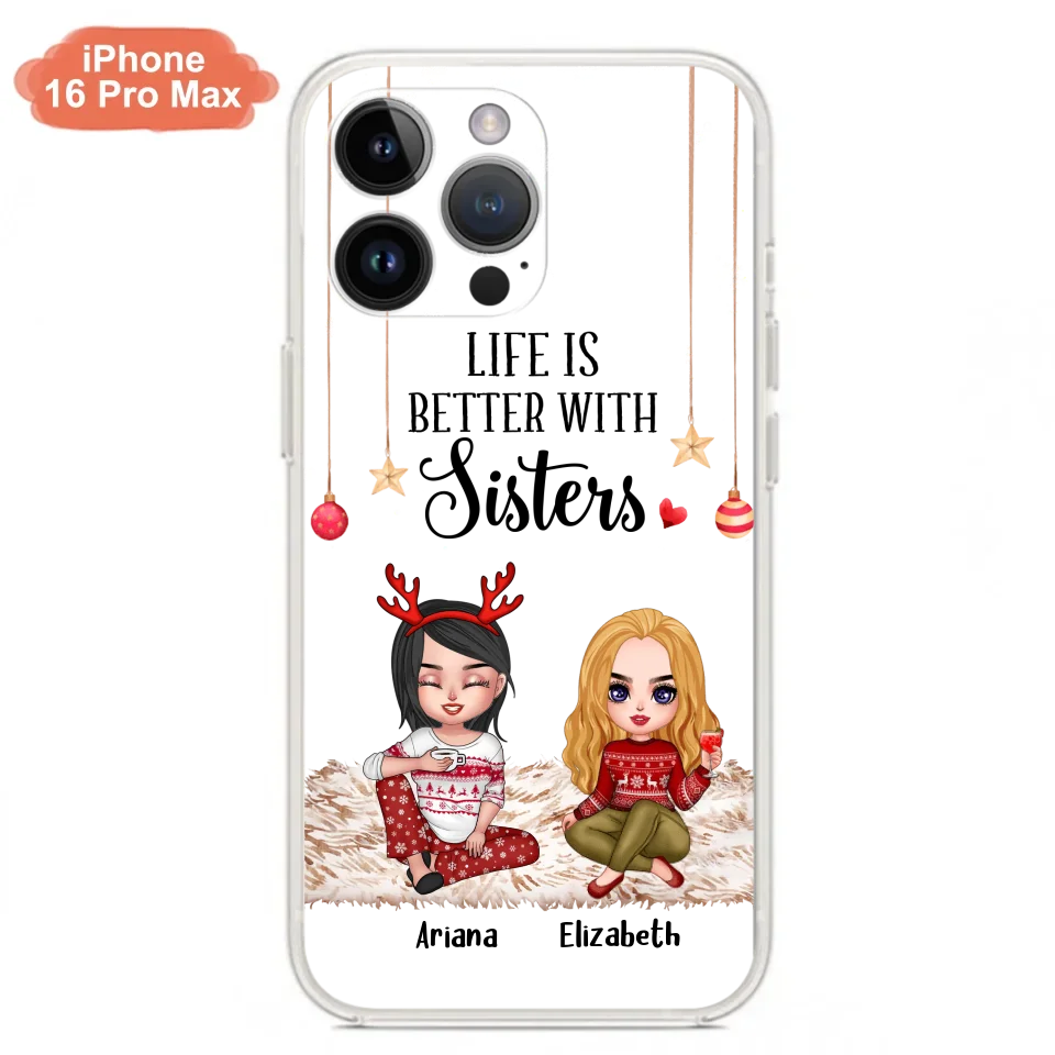 Personalized Besties Phone Case - Gift Idea For Friends/Sisters/Besties - Life Is Better With Sisters - Up to 5 People - Case For iPhone/Samsung