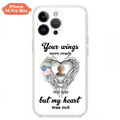 Custom Personalized Memorial Photo Phone Case - Memorial Gift Idea - Your Wings Were Ready But My Heart Was Not