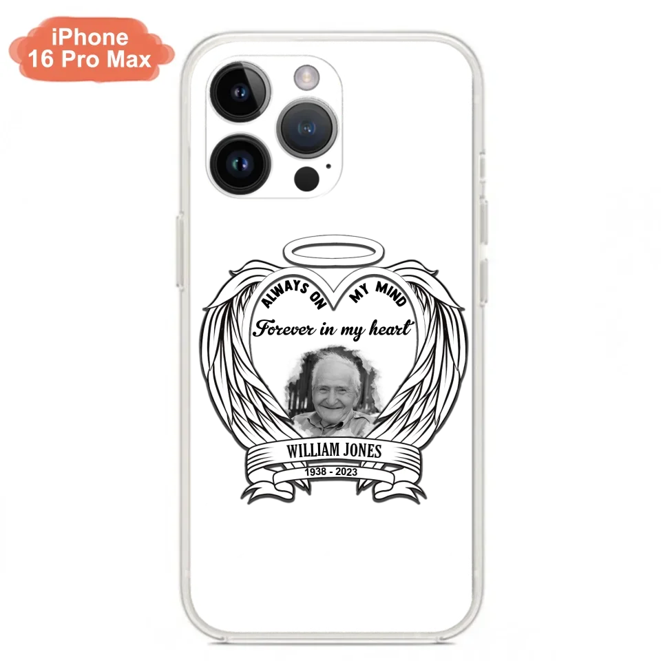 Custom Personalized Memorial Phone Case - Upload Photo - Memorial Gift Idea For Family Member - Always On My Mind Forever in My Heart - Case For iPhone/Samsung