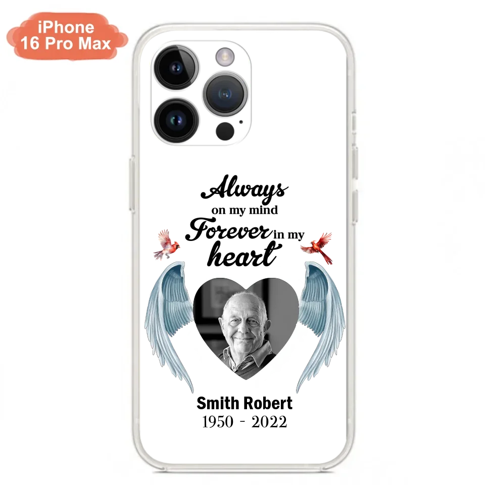 Custom Personalized Memorial Photo Phone Case - Gift Idea For Family - Upload Photo - Always On My Mind Forever In My Heart - Case For iPhone/Samsung