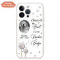 Personalized Memorial Phone Case - Upload Photo - Memorial Gift Idea For Pet Lover - A Piece Of My Heart Is At The Rainbow Bridge - Case For iPhone/Samsung