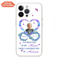 Custom Personalized Memorial Phone Case - Memorial Gift Idea For Family - Case For iPhone/Samsung - I'll Hold You In My Heart Until I Can Hold You In Heaven