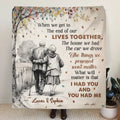 Personalized Old Couple Quilt/Fleece Throw Blanket - Gift Idea For Couple/Husband And Wife - When We Get To The End Of Our Lives Together