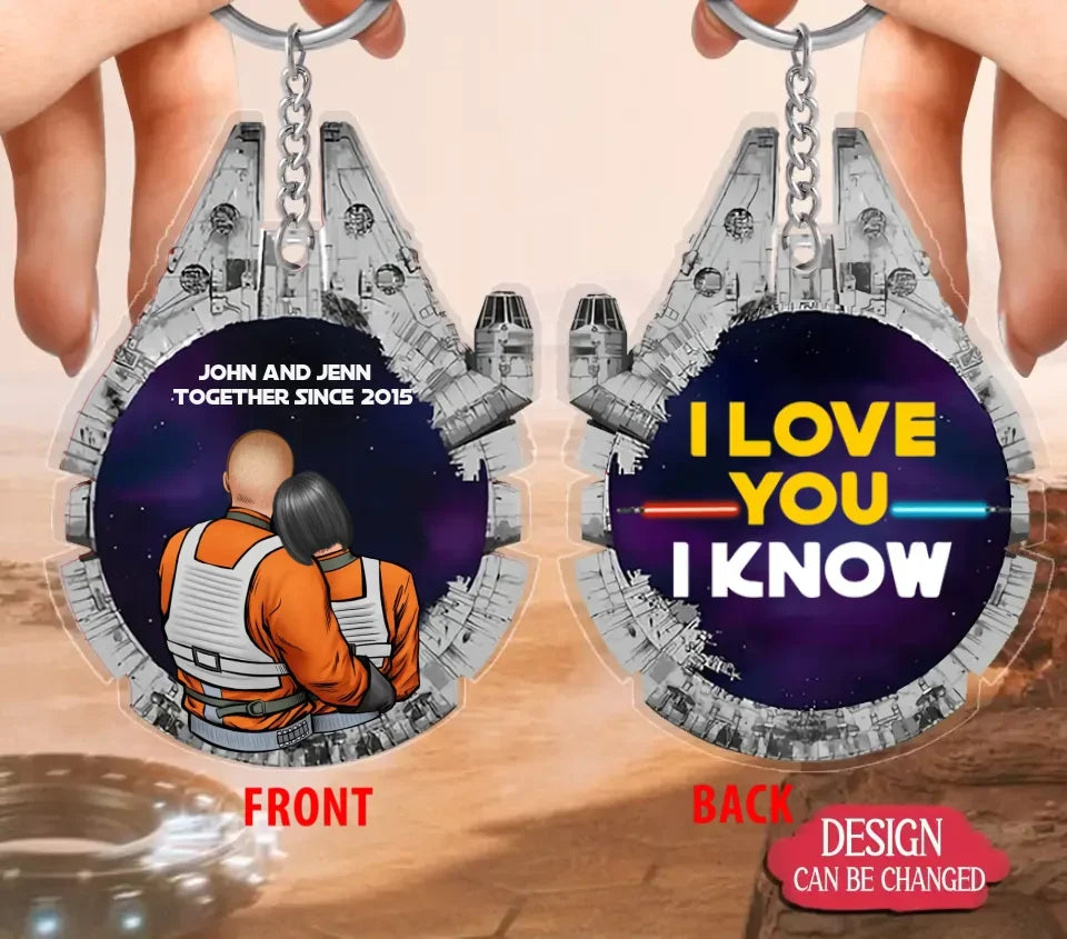 Personalized Couple Acrylic Keychain - Gift Idea For Him/Her - I Love You I Know