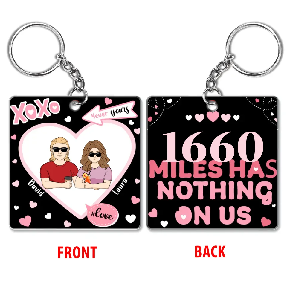 Personalized Distance Couple Keychain - Gift Idea For Couple - Miles Has Nothing On Us