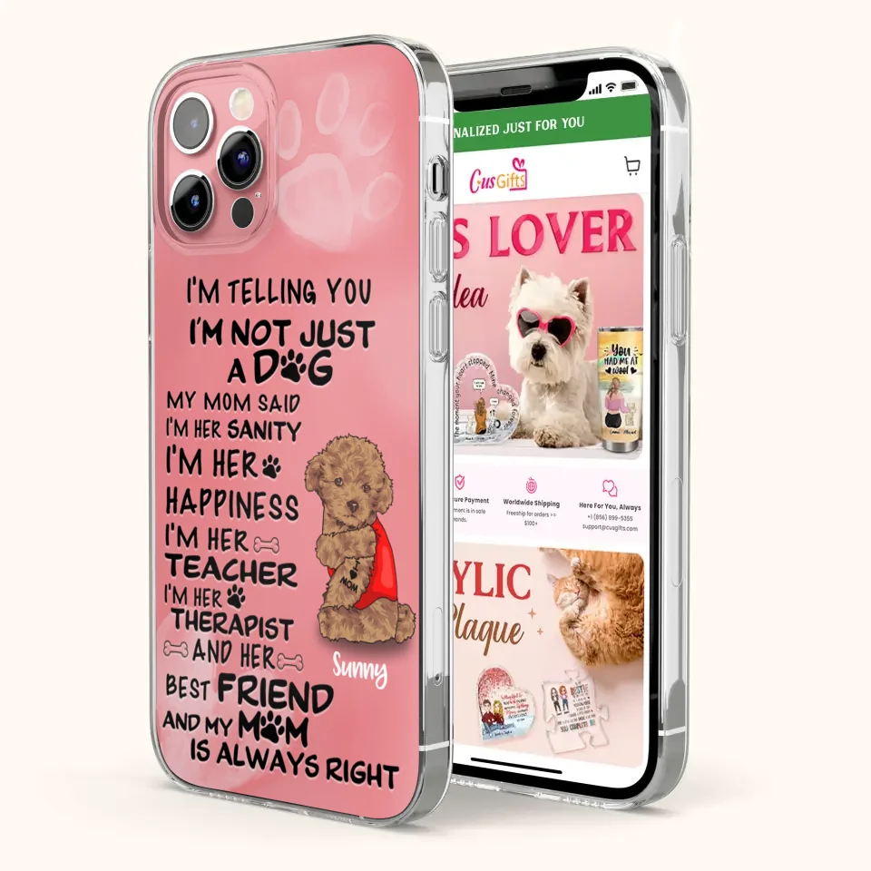 Custom Personalized Dog Phone Case - Best Gift For Dog Lovers - I'm Not Just A Dog - Case For Iphone/Samsung
