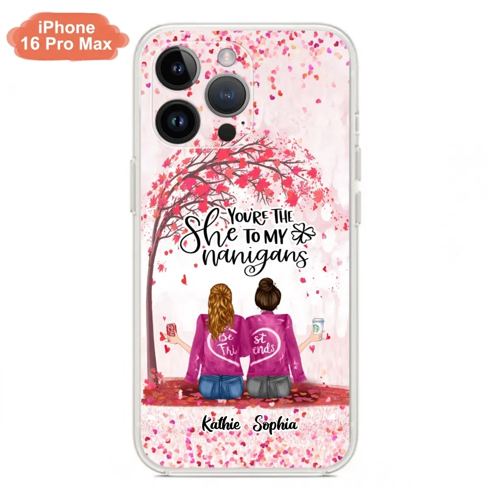 Custom Personalized We Are Best Friends Phone Case - Gift Idea For Friends/ Besties/ Sisters - Upto 5 Girls - You're The She To My Nanigans - Case For iPhone & Samsung
