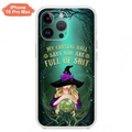 Custom Personalized Witch Phone Case - Gift Idea For Witch Lovers - My Crystal Ball Says You Are Full Of Shit