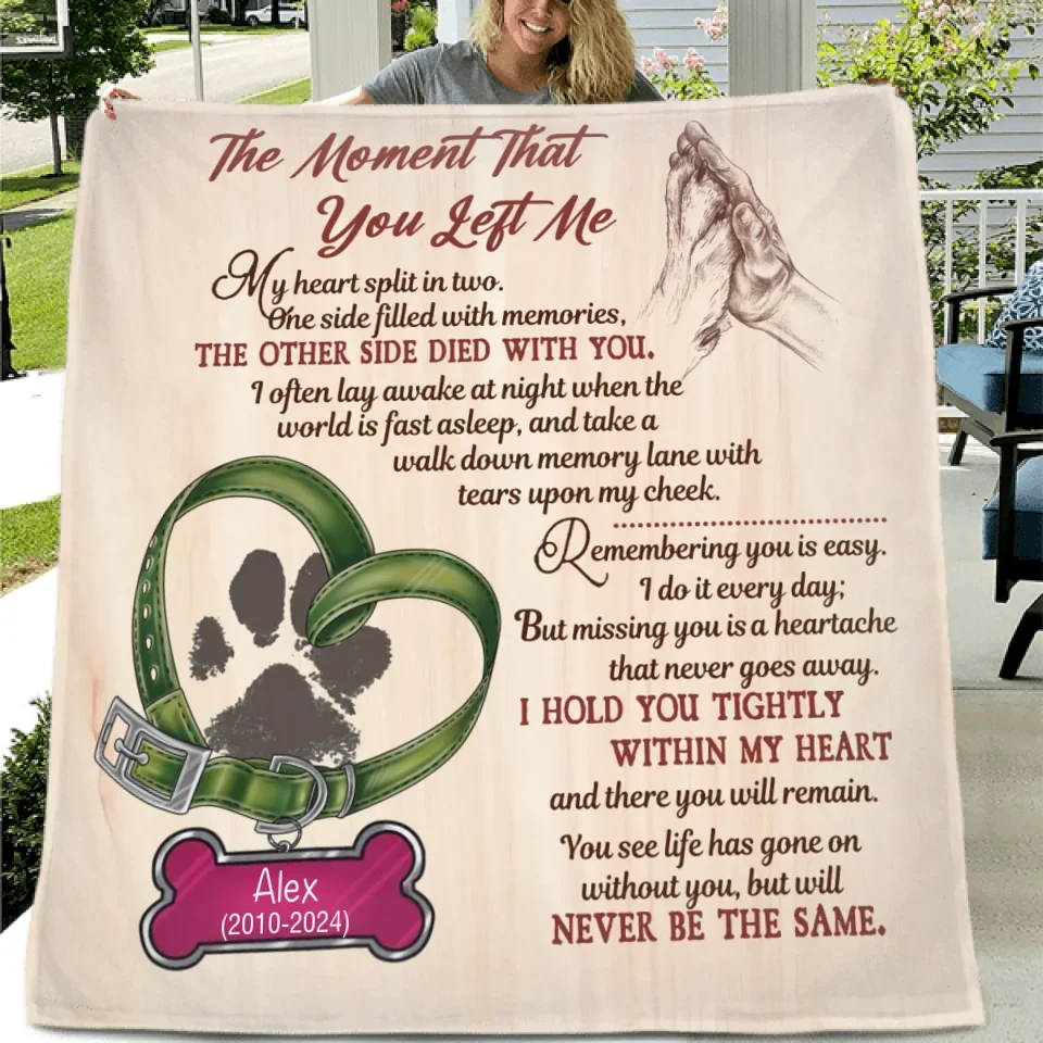 Personalized Memorial Pet Pawprint Fleece Throw/Quilt Blanket - Memorial Gift Idea For Dog/Cat/Pet Lover - The Moment That You Left Me