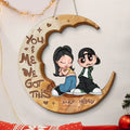 Personalized Y2K Couple Wooden Sign - Gift Idea For Couple - You & Me We Got This