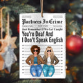 Personalized Friends Acrylic Ornament - Gift Idea For Friends/Besties - Partners In Crime