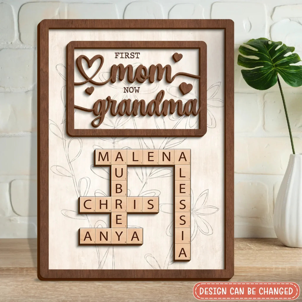 Personalized First Mom Now Grandma Wooden Art - Mother's Day Gift Idea For Grandma/Mom - Custom Names