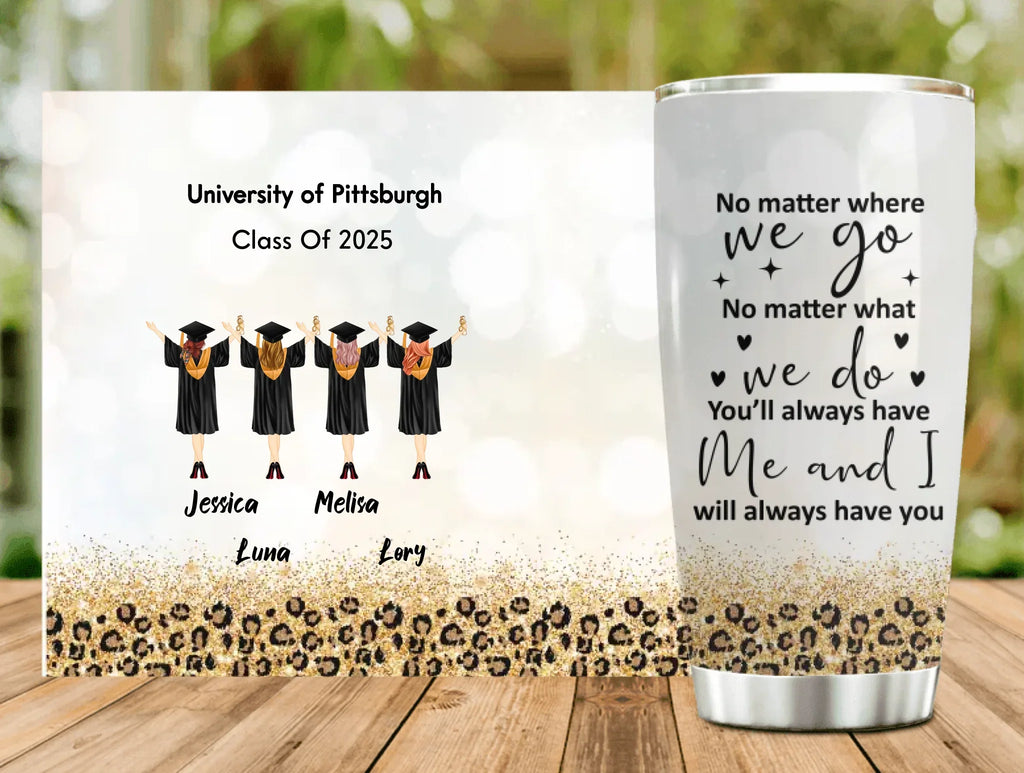 Personalized Graduate Girls Tumbler - Gift Idea For Girls/Graduation Day - Up to 4 Girls - We Believed We Could So We Did
