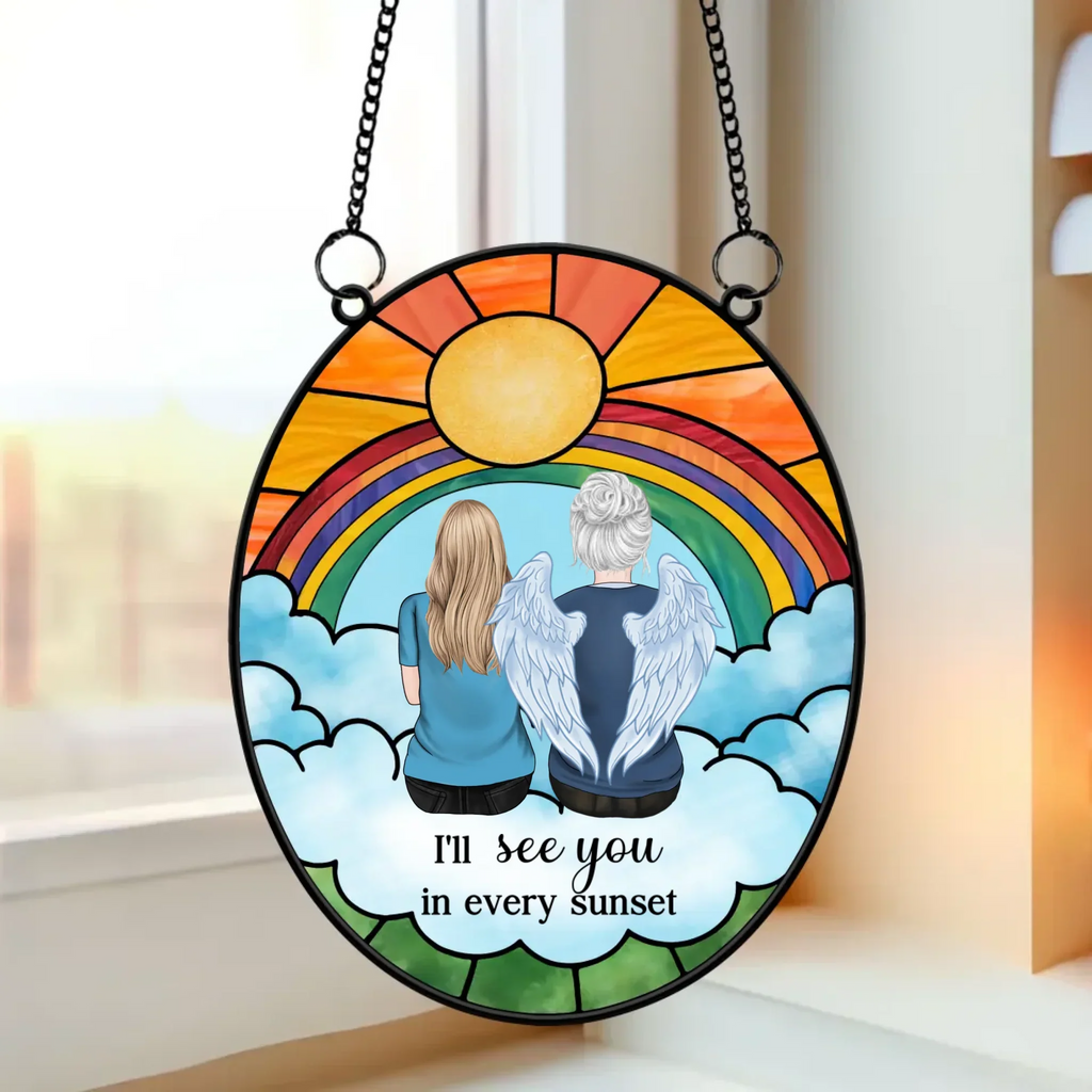 Personalized Memorial Suncatcher - Memorial Gift Idea For Family Members - Up to 5 People - I'll See You In Every Sunset