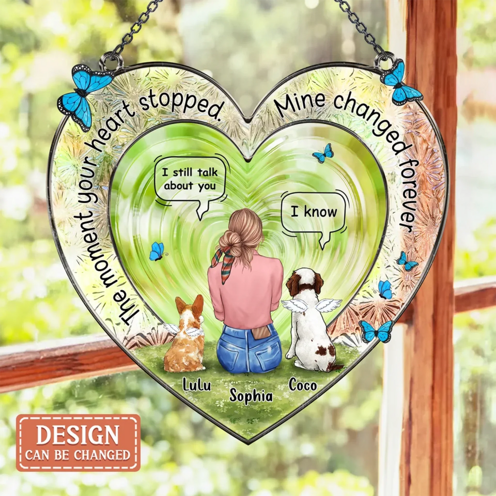 Personalized Memorial Pet Suncatcher - Memorial Gift Idea For Dogs/ Cats/ Rabits Lover - The Moment Your Heart Stopped Mine Changed Forever