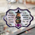 Personalized Witch Acrylic Suncatcher - Gift Idea For Wiccan Decor/Pagan Decor - In My Kitchen Filled With Care I Welcome Water Earth Fire Air
