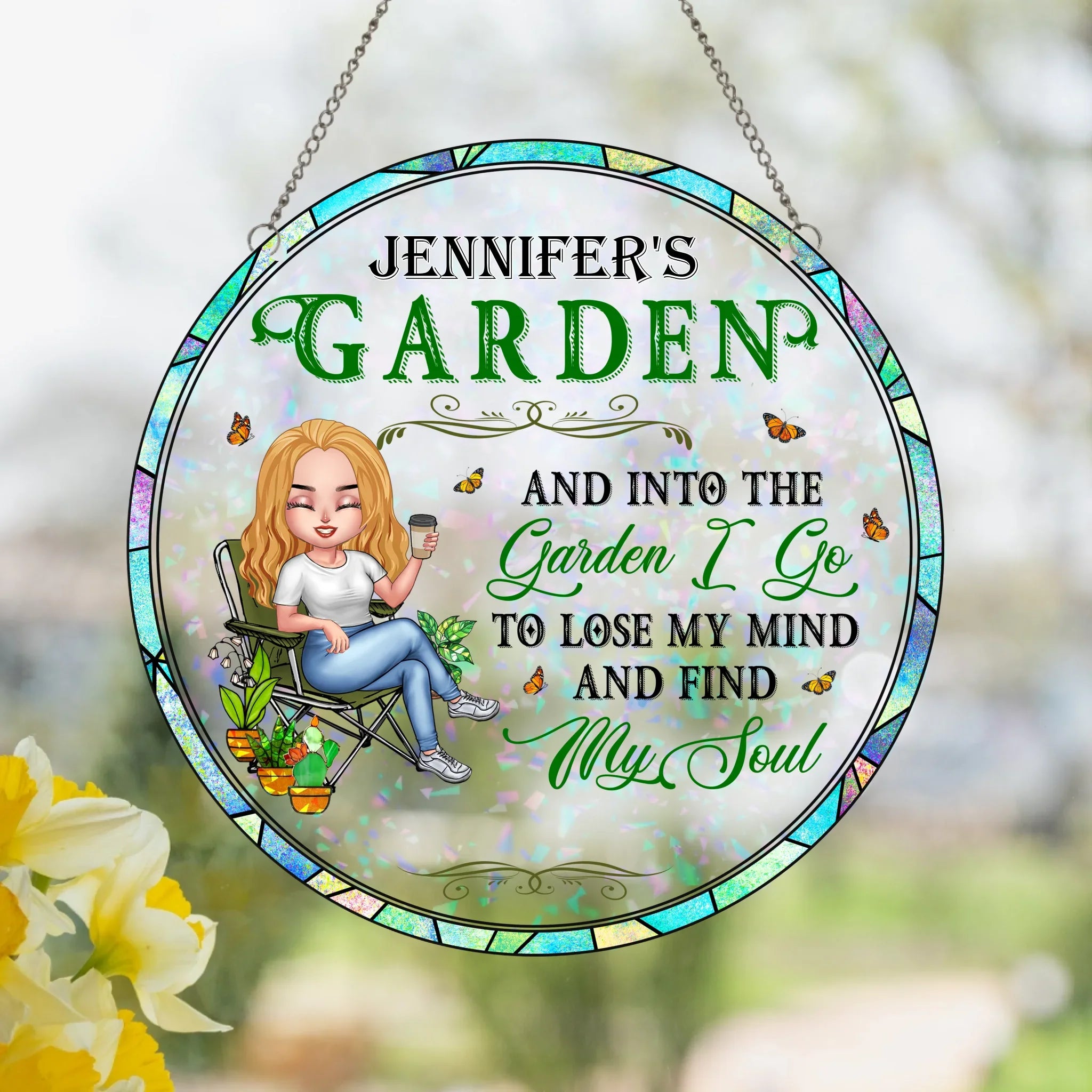 Personalized Garden Cat Acrylic Suncatcher - Gift Idea For Garden/Cat Lovers - And Into The Garden I Go To Lose My Mind And Find My Soul