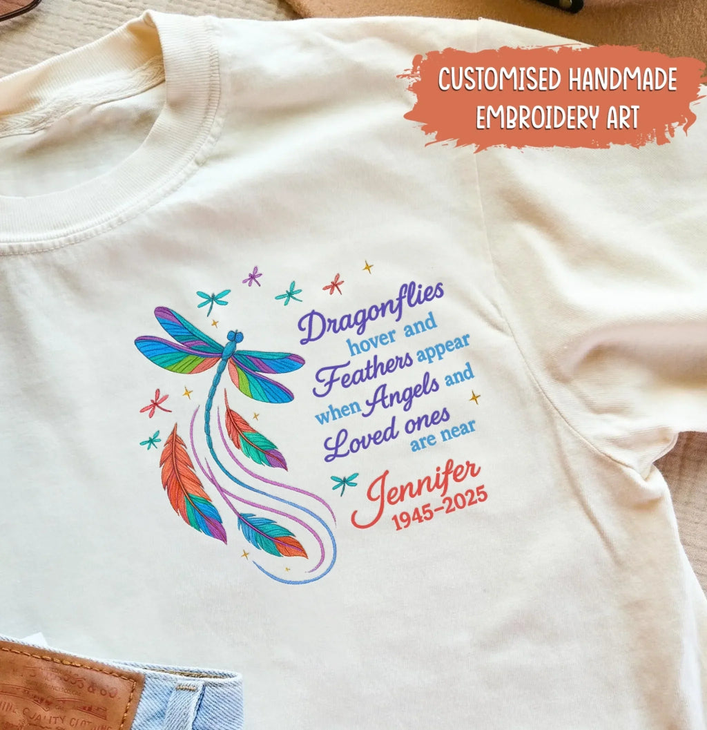 Personalized Memorial Embroidered T-Shirt/Sweater/Hoodie - Memorial Gift Idea - Dragonflies Hover And Feathers Appear When Angels And Loved Ones Are Near