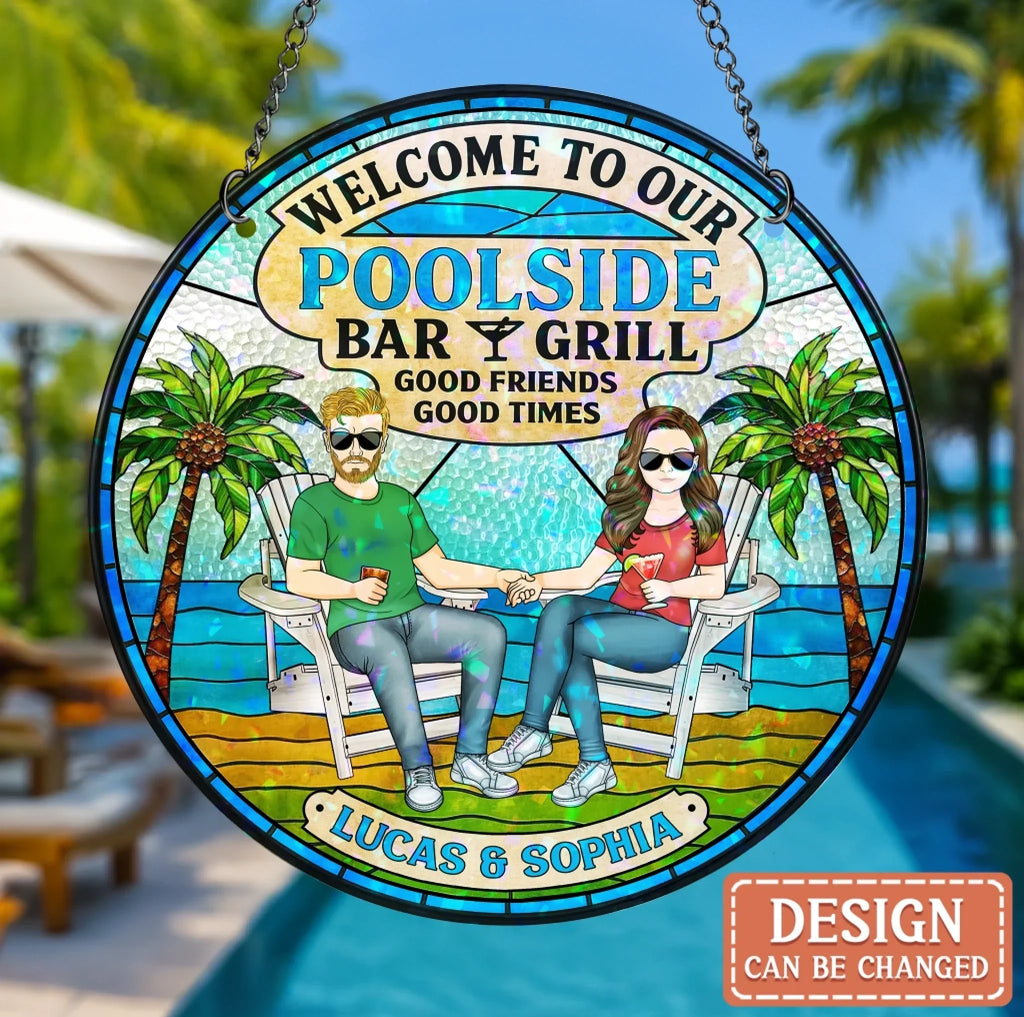 Personalized Welcome To Our Poolside Acrylic Suncatcher - Summer Gift Idea For Couple